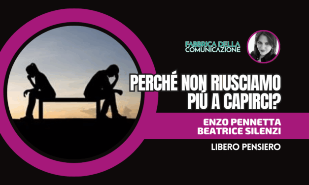 COMUNICAZIONE E SLOGAN. PERCHÉ NON RIUSCIAMO PIÚ A CAPIRCI?