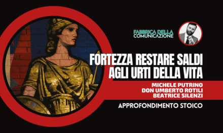 FORTEZZA. RESTARE SALDI AGLI URTI DELLA VITA