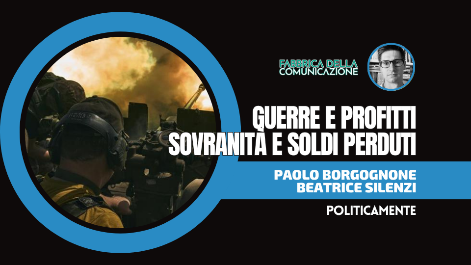 GUERRE E PROFITTI. SOVRANITÀ E SOLDI PERDUTI