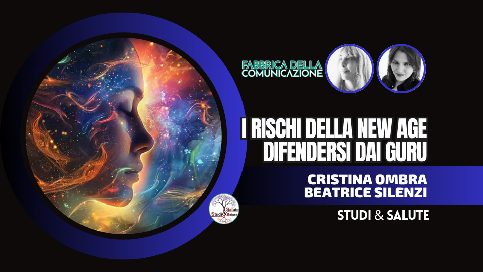 NEW AGE E RISCHI. DIFENDERSI DAI GURU