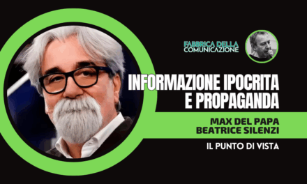 INFORMAZIONE IPOCRITA E PROPAGANDA