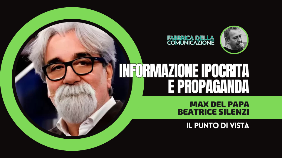 INFORMAZIONE IPOCRITA E PROPAGANDA
