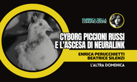 CYBORG PICCIONI RUSSI E L’ASCESA DI NEURALINK