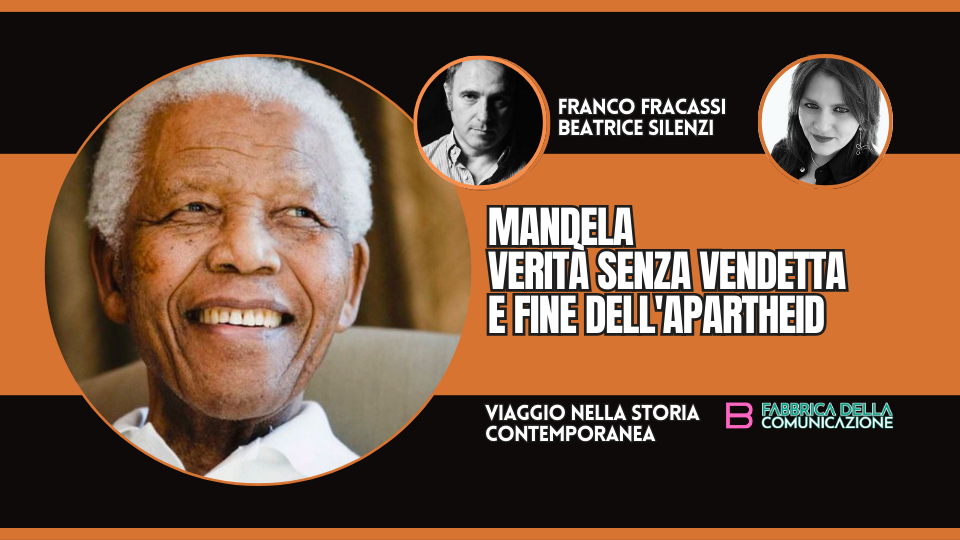 MANDELA E L’APARTHEID. VERITÀ SENZA VENDETTA