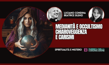 MEDIANITÀ E OCCULTISMO. CHIAROVEGGENZA E CARISMI