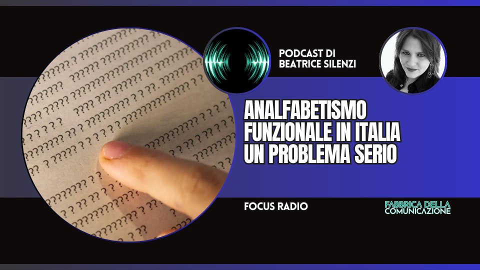 ANALFABETISMO FUNZIONALE IN ITALIA. UN PROBLEMA SERIO