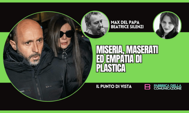 MISERIA, MASERATI ED EMPATIA DI PLASTICA