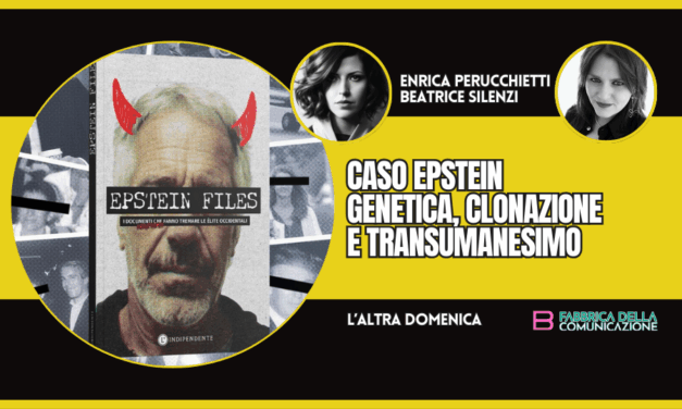 CASO EPSTEIN. DAI FLES CLONAZIONE E TRANSUMANESIMO