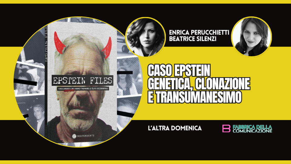 CASO EPSTEIN. DAI FLES CLONAZIONE E TRANSUMANESIMO
