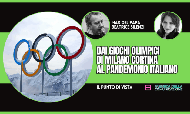 GIOCHI OLIMPICI DI MILANO CORTINA E IL PANDEMONIO