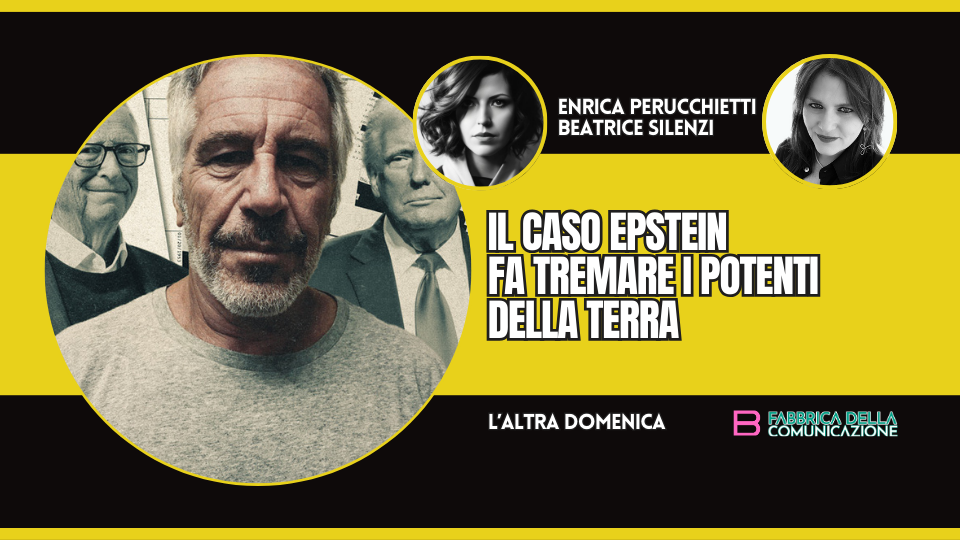 IL CASO EPSTEIN FA TREMARE I POTENTI DELLA TERRA