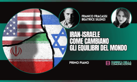 IRAN-ISRAELE. COME CAMBIANO GLI EQUILIBRI DEL MONDO