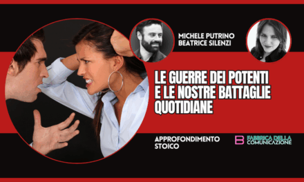 LE GUERRE DEI POTENTI E LE NOSTRE BATTAGLIE QUOTIDIANE