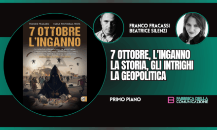 7 OTTOBRE L’INGANNO LA STORIA GLI INTRIGHI LA GEOPOLITICA