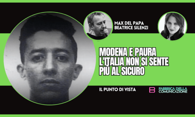 MODENA E PAURA. L’ITALIA NON SI SENTE PIÙ AL SICURO
