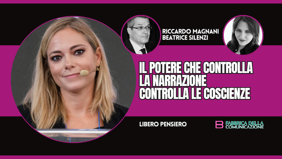 IL POTERE CHE CONTROLLA LA NARRAZIONE CONTROLLA LE COSCIENZE