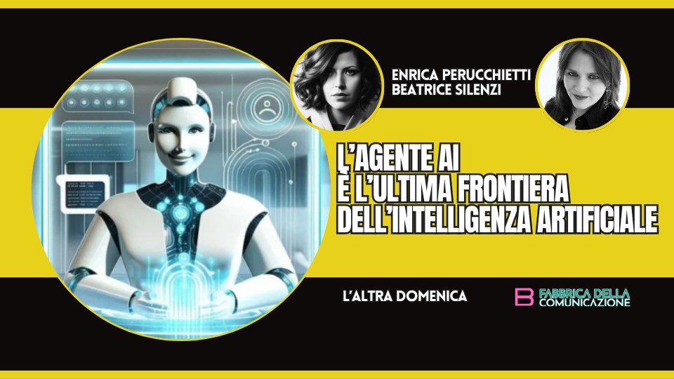L’AGENTE AI E L’UMANIZZAZIONE DELL’INTELLIGENZA ARTIFICIALE